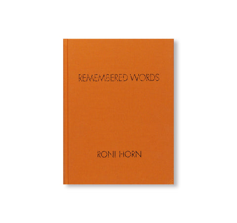 REMEMBERED WORDS by Roni Horn