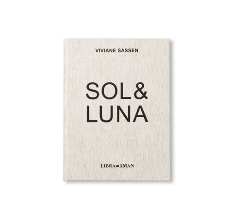 SOL & LUNA by Viviane Sassen [SECOND EDITION]