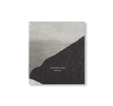 UNNAMED ROAD by Jungjin Lee (2014) [SECOND EDITION]