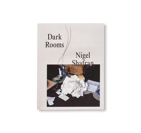 DARK ROOMS by Nigel Shafran