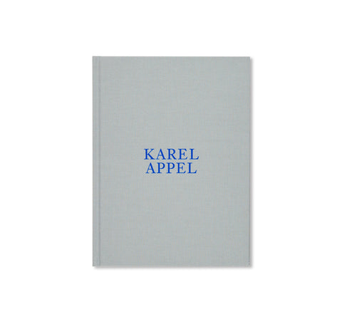 KAREL APPEL by Karel Appel
