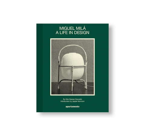 A LIFE IN DESIGN by Miguel Milá [SOFTCOVER]
