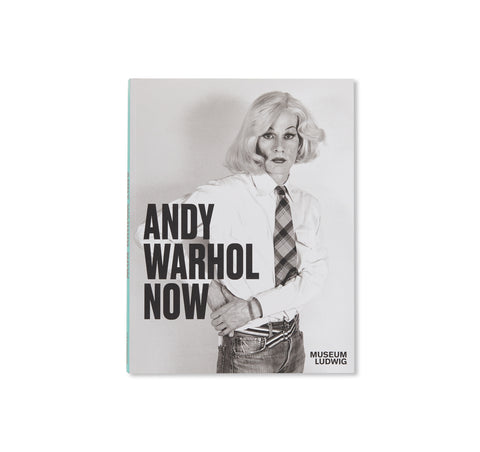 ANDY WARHOL: NOW by Andy Warhol