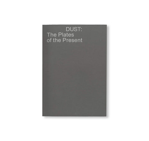 DUST: THE PLATES OF THE PRESENT
