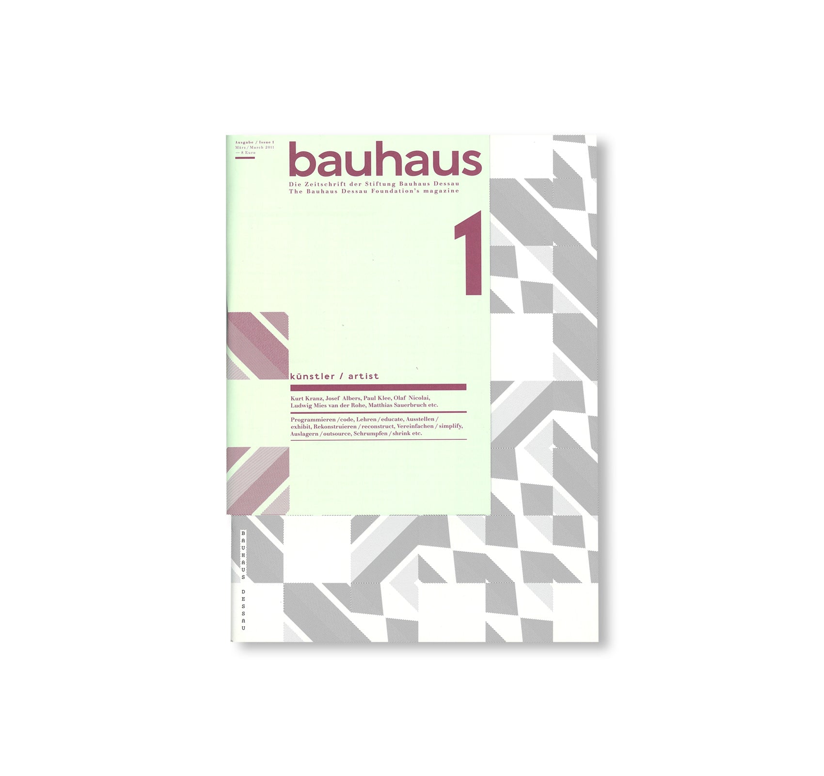 ARTIST - BAUHAUS 1. The Bauhaus Dessau Foundation's Magazine by Stiftung Bauhaus Dessau