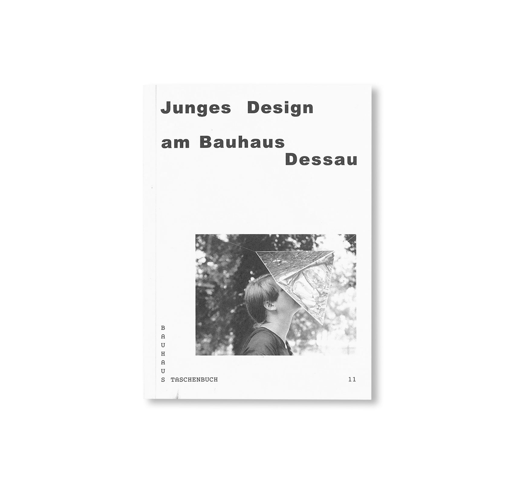 JUNGES DESIGN AM BAUHAUS DESSAU / Bauhaus Paperback 11 by Jutta Stein, Katja Klaus, Stiftung Bauhaus Dessau [GERMAN EDITION]