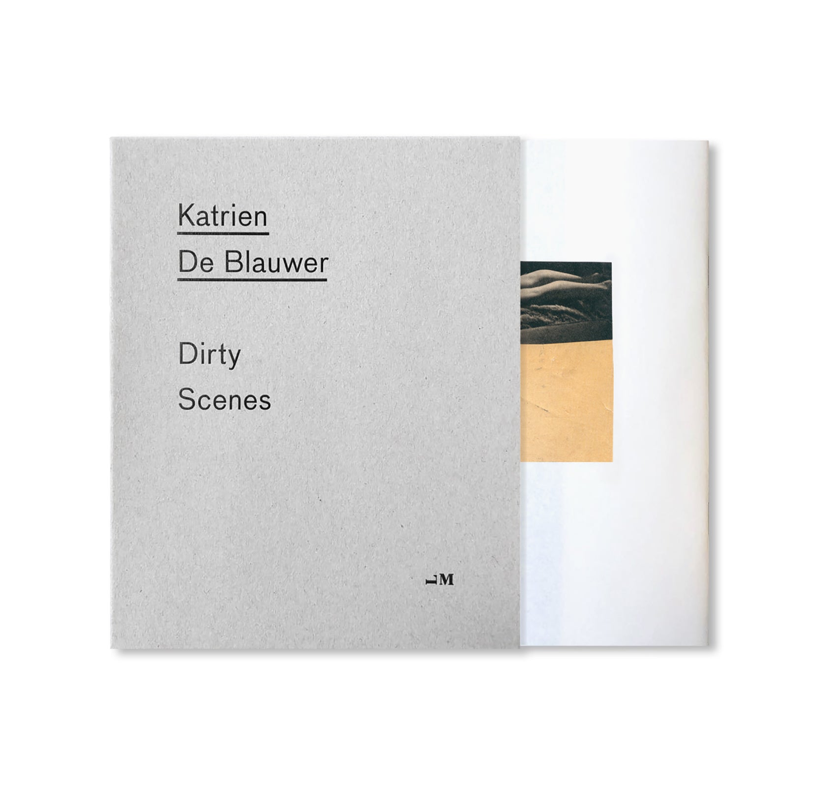 DIRTY SCENES by Katrien De Blauwer [SIGNED]