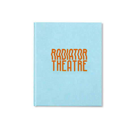 RADIATOR THEATRE by Ina Jang [SIGNED]