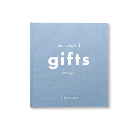 THE SELECTED GIFTS 1974-2015 by Roni Horn