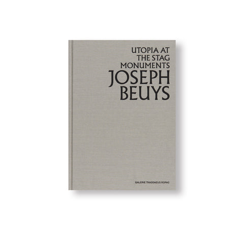 UTOPIA AT THE STAG MONUMENTS by Joseph Beuys
