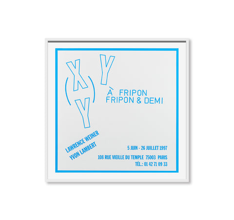 À FRIPON FRIPON & DEMI PRINT by Lawrence Weiner