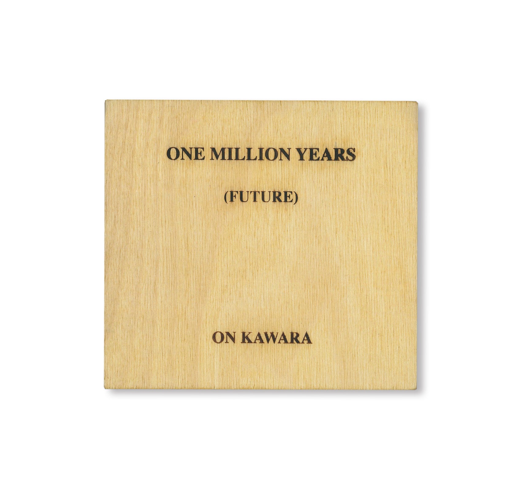 ONE MILLION YEARS (PAST & FUTURE) by On Kawara